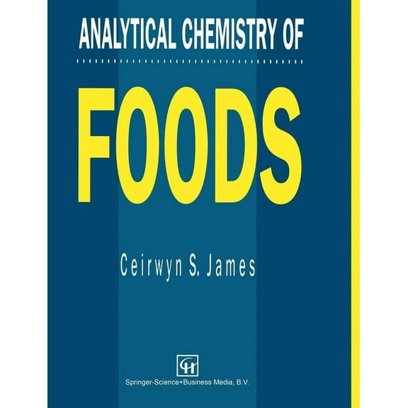 Analytical Chemistry of Foods, (Paperback)