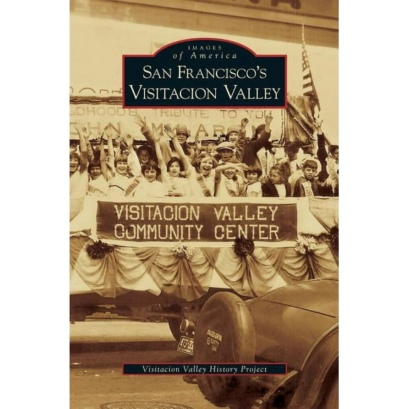 San Francisco's Visitacion Valley, (Hardcover)