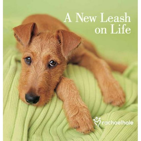 Pre-Owned A New Leash on Life (Hardcover) 0736922016 9780736922012