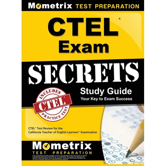 CTEL Exam Secrets Study Guide: CTEL Test Review for the California Teacher of English Learners Examination, (Hardcover)