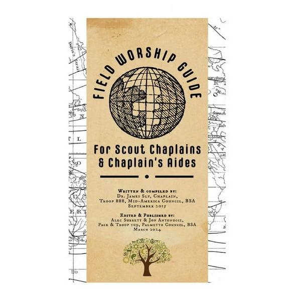 Field Worship Guide for Scout Chaplains and Chaplain's Aides: A compass for Scouts seeking spiritual enrichment and unde, (Paperback)