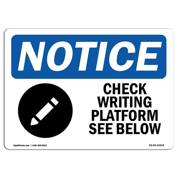 OSHA Notice Sign - Check Writing Platform See Below | Plastic Sign | Protect Your Business, Construction Site, Warehouse & Shop Area |  Made in the USA