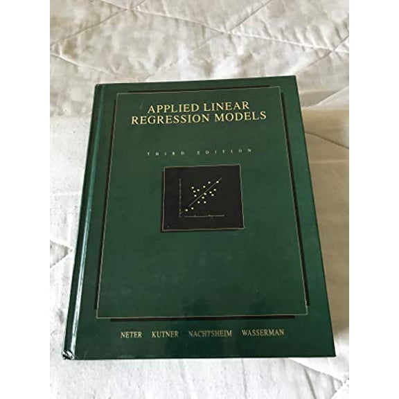 Pre-Owned Applied Linear Regression Models (Hardcover) 025608601X 9780256086010