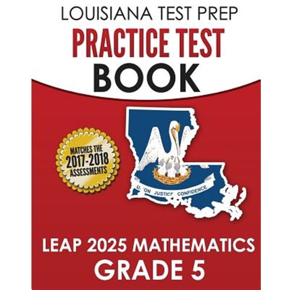 Pre-Owned Louisiana Test Prep Practice Test Book Leap 2025 Mathematics Grade 5: Practice and Preparation for the Leap 2025 Tests