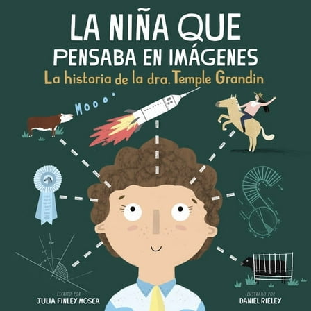 La Niña Que Pensaba En Imágenes: La Historia de la Dra. Temple Grandin, (Hardcover)