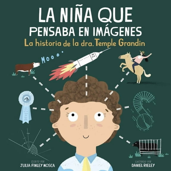 La Niña Que Pensaba En Imágenes: La Historia de la Dra. Temple Grandin, (Hardcover)