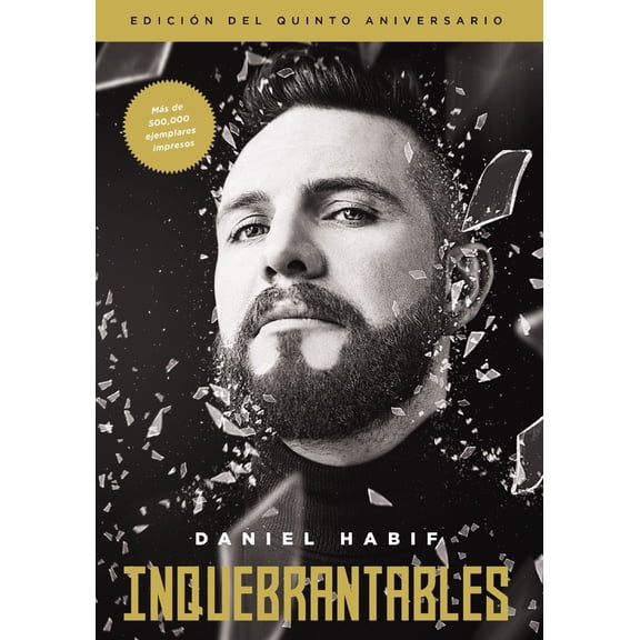 Inquebrantables, Edición Del Quinto Aniversario (Paperback)