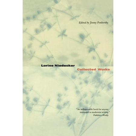 Lorine Niedecker : Collected Works