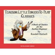 Classics: Teaching Little Fingers to Play/Early Elementary Level (Paperback)