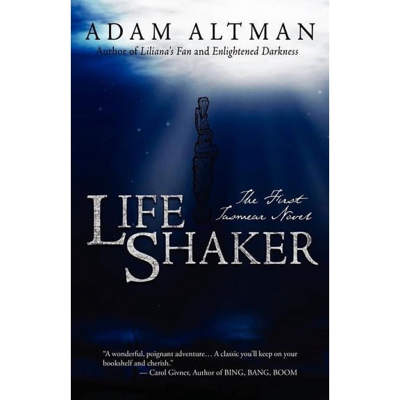 LifeShaker: The First Tasmear Novel