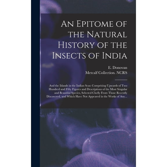 An Epitome of the Natural History of the Insects of India (Hardcover)