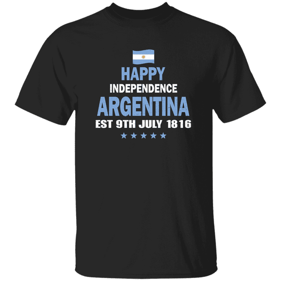 Happy Argentina Flag Day Est 9Th July 1816 Argentine Proud Independence Celebration T-Shirt