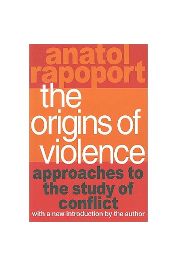Pre-Owned The Origins of Violence: Approaches to the Study of Conflict (Paperback) by Anatol Rapoport