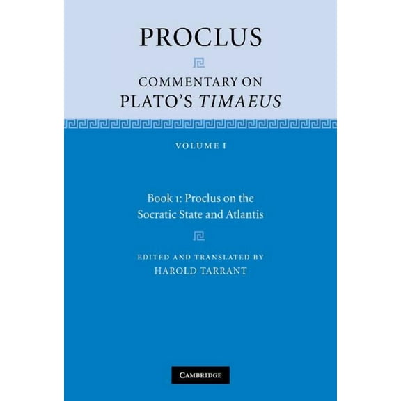 Proclus: Commentary on Plato's Timaeus Proclus: Commentary on Plato's Timaeus, (Hardcover)