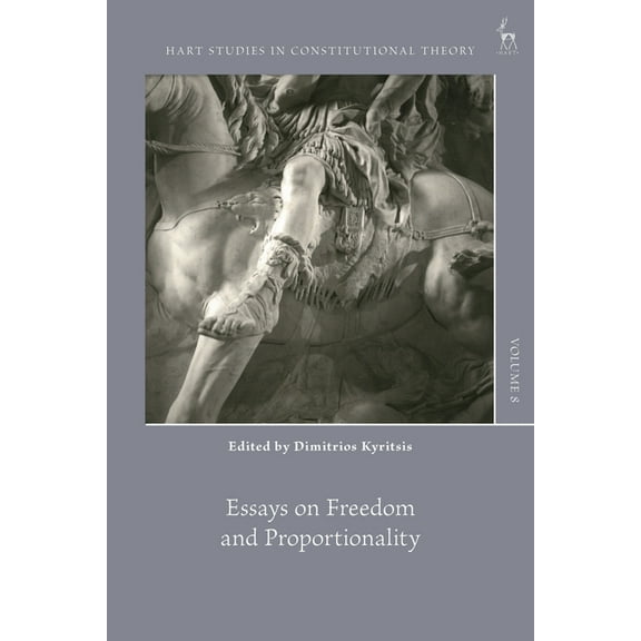 Hart Studies in Constitutional Theory Essays on Freedom and Proportionality, (Hardcover)