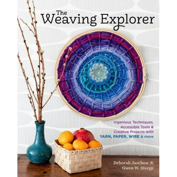 Explorateur de Tissage: Techniques Ingénieuses, Outils Accessibles et Projets Créatifs pour Travailler avec Fil, Papier, Fil et Plus