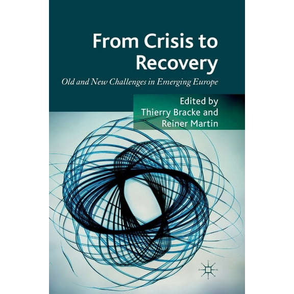 From Crisis to Recovery: Old and New Challenges in Emerging Europe, (Paperback)