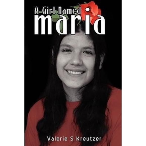 Une Fille Nommée Maria: l'Histoire d'Une Adoption