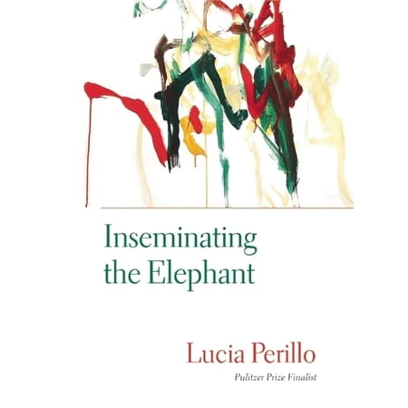 Pre-Owned Inseminating the Elephant (Paperback) 9781556592959