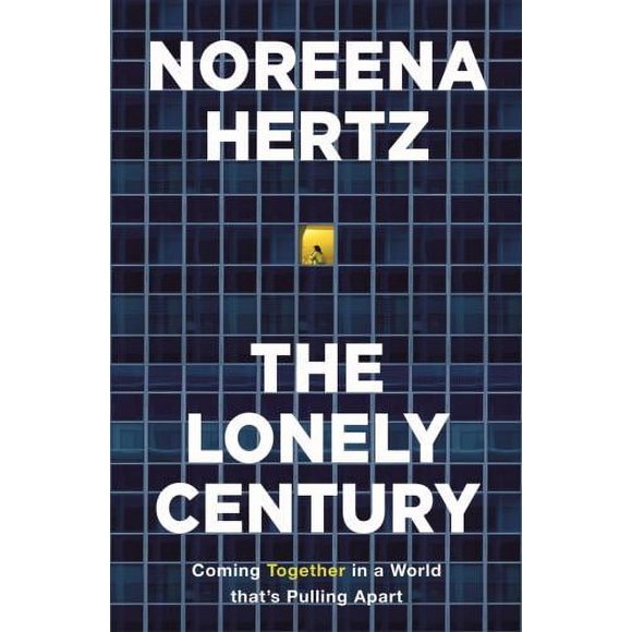 Pre-Owned The Lonely Century (Paperback) 1529329264
