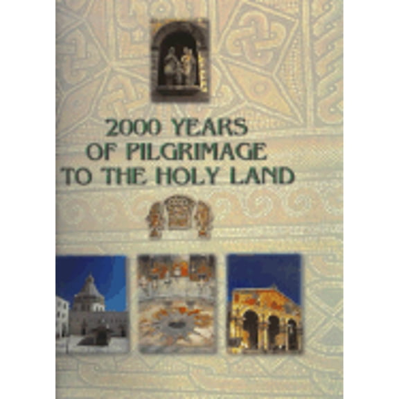 2000 Years of Pilgrimage to the Holy Land (Hardcover)