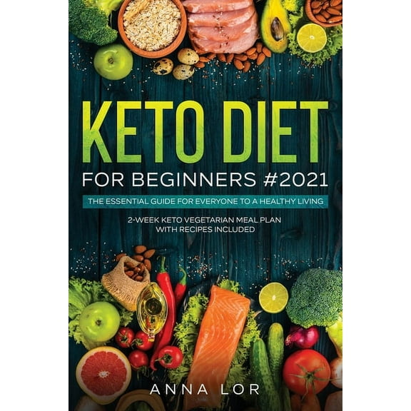 Keto Diet for Beginners #2021: 250 Foolproof, Quick & Easy, Delectable Air Frying Recipes for Busy People on Ketogen, (Paperback)