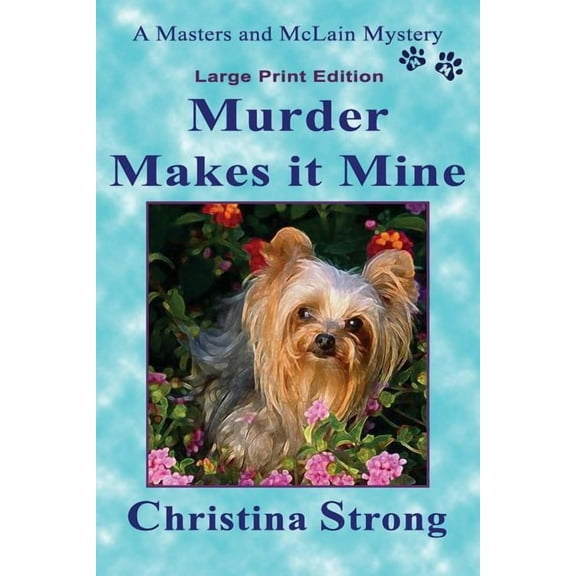 Masters & McLain: Murder Makes it Mine (18-point) (Paperback)(Large Print)