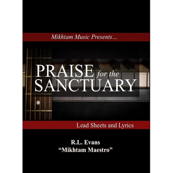 Mikhtam Music Sheet Music Praise for the Sanctuary: Lead Sheets and Lyrics, Book 1, (Hardcover)
