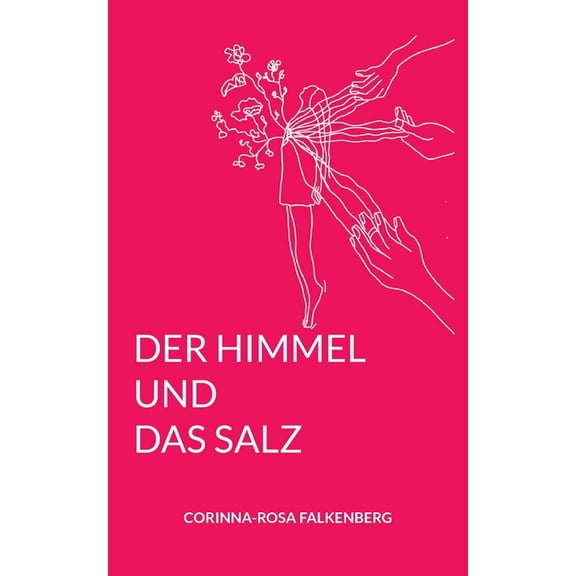 Der Himmel und das Salz, (Paperback)