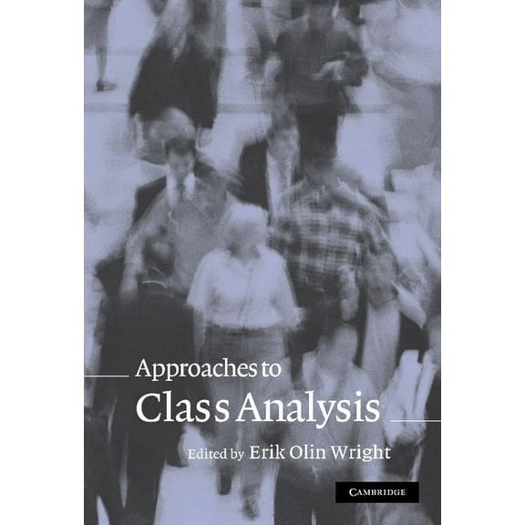 Approaches to Class Analysis, (Hardcover)