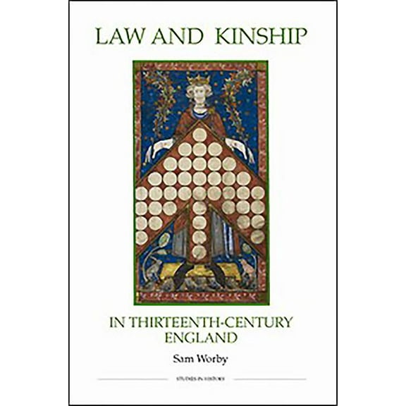 Royal Historical Society Studies in Hist Law and Kinship in Thirteenth-Century England, Book 71, (Hardcover)