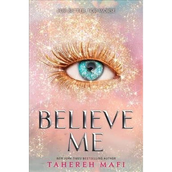 SHATTER ME-BELIEVE ME by Tahereh Mafi 2021 Paperback NEW