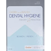 Darby and Walsh Dental Hygiene: Theory and Practice, 5e Paperback