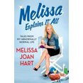 thumbnail image 3 of Melissa Explains It All: Tales from My Abnormally Normal Life, 3 of 4