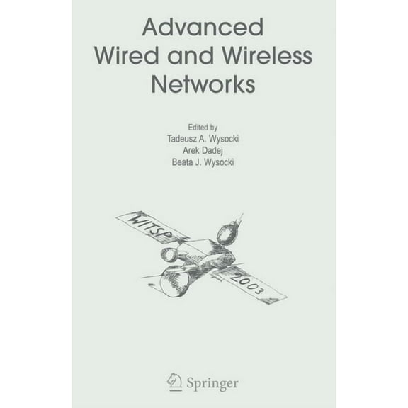 Multimedia Systems and Applications Advanced Wired and Wireless Networks, Book 26, (Paperback)