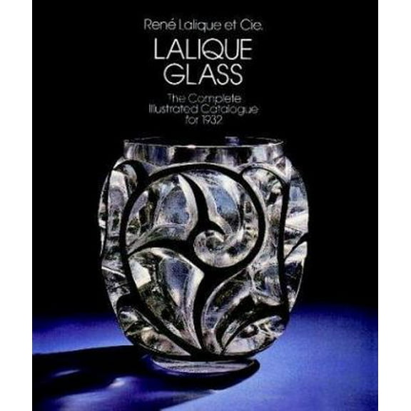 Pre-Owned Lalique Glass: The Complete Catalogue for 1932 (Paperback) 048624122X 9780486241227