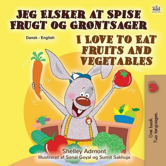 Danish English Bilingual Collection I Love to Eat Fruits and Vegetables (Danish English Bilingual Book for Children), (Paperback)