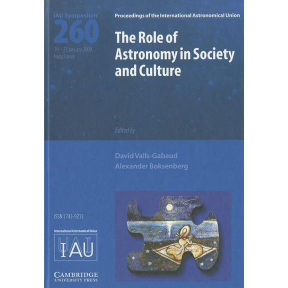Proceedings of the International Astrono The Role of Astronomy in Society and Culture (IAU S260), (Hardcover)