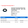 thumbnail image 2 of Automatic Transmission Rear Seal - Compatible with 1985 - 1987, 1993 Toyota Pickup 1986, 2 of 2
