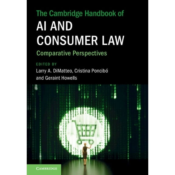 Cambridge Law Handbooks The Cambridge Handbook of AI and Consumer Law, (Hardcover)