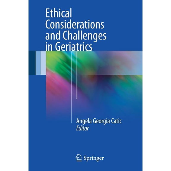 Ethical Considerations and Challenges in Geriatrics, (Paperback)