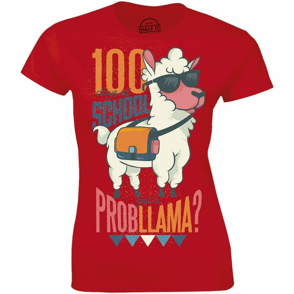 100 Days of School No Probllama Funny Thuglife Llama Women's T-Shirt
