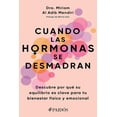 thumbnail image 1 of Libro Cuando Las Hormonas Se Desmadran Tapa Blanda, Autor Miriam Al Adib Mendiri, Editorial Paidos Mexico, 1 of 2