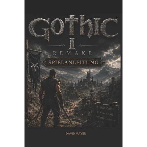 Gothic 1 Remake Spielanleitung, (Paperback)