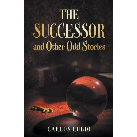 The Successor and Other Odd Stories, (Paperback)