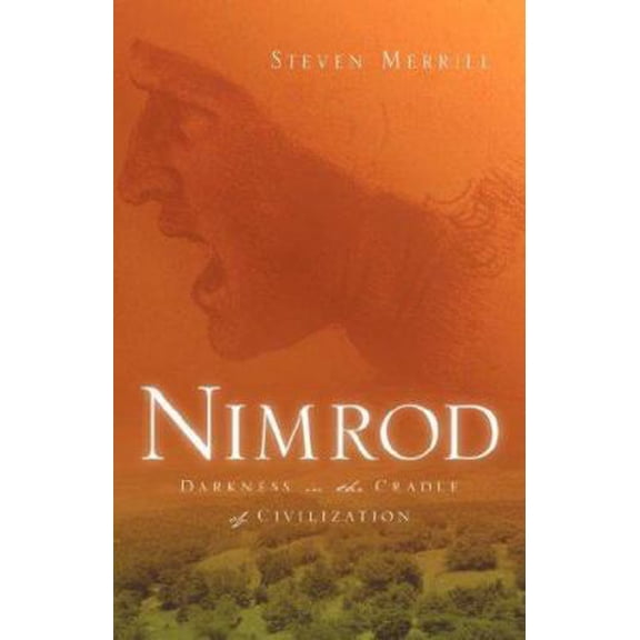 Pre-Owned Nimrod-Darkness in the Cradle of Civilization (Paperback) 159467843X 9781594678431