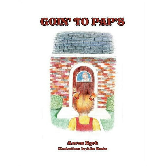 Goin' to Pap's, (Paperback)