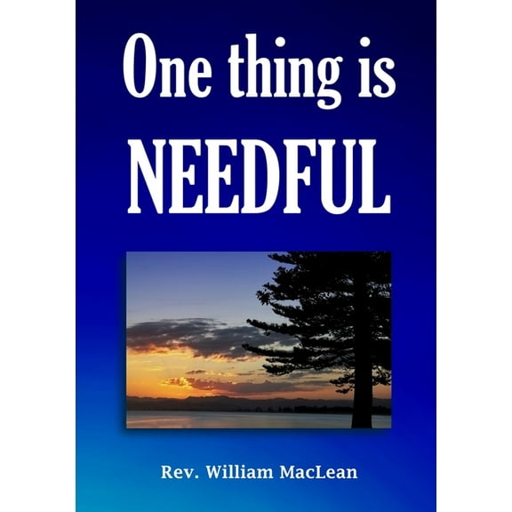 One thing is needful, (Paperback)