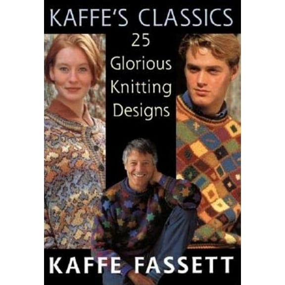 Pre-Owned Kaffe's Classics: 25 Glorious Knitting Designs (Paperback) 1561584134 9781561584130
