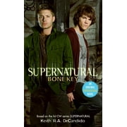 KEITH R A DECANDIDO Supernatural: Supernatural: Bone Key (Paperback)